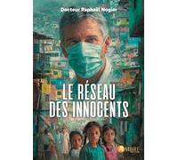 Le réseau des innocents - Raphaël Nogier - Ambre Eds - broché - Roman