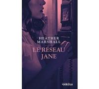 Le Réseau Jane Heather Marshall (Auteur)