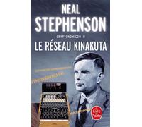 Le Réseau Kinakuta (Cryptonomicon, Tome 2) - Neal Stephenson - Lgf - Poche - Roman