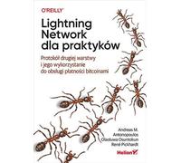 Le réseau Lightning pour les praticiens. Andreas M. Antonopoulos, Olaoluwa Osuntokun, René Pickhardt (Buch auf Polnisch)