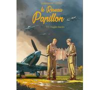 Le Réseau Papillon – Tome 11 : Fragiles libertés – Éditions Jungle