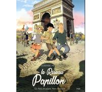 Franck Dumanche – Le Réseau Papillon – Tome 2 : Paris étudiant, Paris résistant – Éditions Jungle