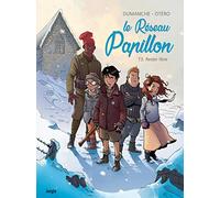 Le Réseau papillon - Tome 3 Rester libre (3)