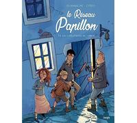 Le Réseau Papillon - Tome 4 Les combattantes de l'ombre