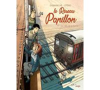 Le Réseau Papillon - Tome 7 Les rails de la honte (7)