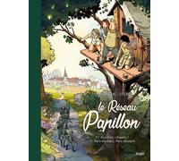 Le réseau Papillon - tomes 1 et 2 - Collector