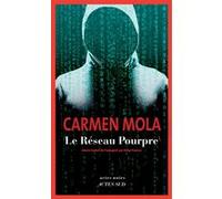 Le Réseau Pourpre Carmen Mola (Auteur), Anne Proenza (Traduction)