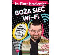Le réseau wi-fi de Dieu - Piotr Jarosiewicz (Buch auf Polnisch)