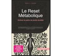 Le Reset Métabolique: Activez la perte de poids durable