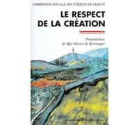 Le respect de la création - COM. SOCIALE EVEQUES - Cerf - broché - Livre