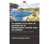 Le respect et la mise en pratique de la distanciation sociale chez les adultes: à Kinshasa pendant la pandémie de COVID-19