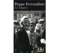 Le Respect Peppe Ferrandino (Auteur), Carole Walter (Traduction)