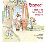 Le Respect - Y'a Pas De Mal À Être Attentif Aux Autres