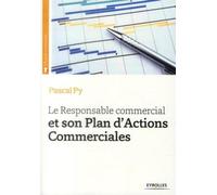 Le Responsable Commercial et son Plan d'Actions Commerciales – Groupe Eyrolles