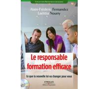 Le responsable formation efficace Ce que la nouvelle loi va changer pour vous - Laetitia Nourry - Organisation Eds D' - broché - Etude
