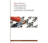 Le ressentiment dans la structure des systèmes moraux