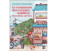 Le Restaurant des recettes oubliées : deuxième service - Alice Hureau - Nami - broché - Roman