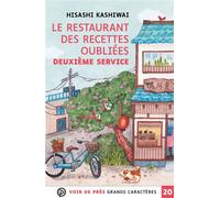 Le restaurant des recettes oubliees - deuxieme service Grands caractères, édition accessible pour les malvoyants - Hisashi Kashiwai - Voir De Pres - broché - Roman