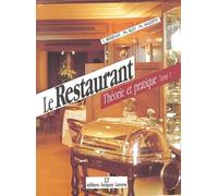 Le Restaurant : Théorie et pratique, tome 1 : BEP, BAC, BTH