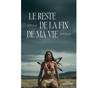 Le reste de la fin de ma vie