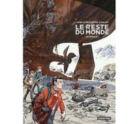 Jean-Christophe Chauzy – Le Reste du monde : Les jours heureux – Intégrale 1 – Relié