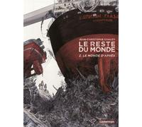 Jean-Christophe Chauzy – Le Reste du monde (2) : Les jours heureux — Le monde d'après – Cartonné