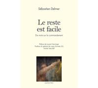 Le reste est facile Dix mots sur le commandement - Sébastien Delmer - Ecole De Guerre - broché - Essai