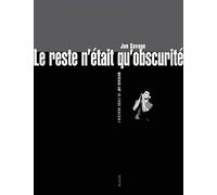 Le reste n'était qu'obscurité: L'histoire orale de Joy Division