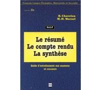 Le Résumé, le compte rendu, la synthèse : Guide d'entraînement aux examens et concours