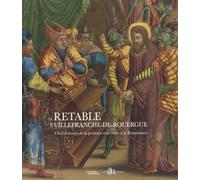 Le Retable de Villefranche-de-Rouergue Chef-d'œuvre de la peinture sous verre à la Renaissance - Aurélie Gerbier - Reunion Des Musees Nationaux - broché - Essai