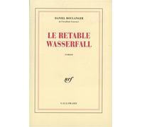 Daniel Boulanger – Le retable Wasserfall