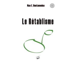 Le Rétablisme Le retablisme - Nasr Eddine Boutammina - Books On Demand - broché - Essai
