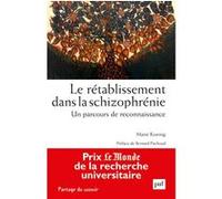Le rétablissement dans la schizophrénie: Un parcours de reconnaissance