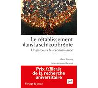 Le rétablissement dans la schizophrénie: Un parcours de reconnaissance