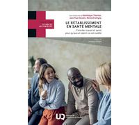 Le rétablissement en santé mentale Concilier travail et santé pour qu'aucun talent ne soit oublié 2026 - Dominique Therrien - Presses Universite Du Quebec - broché - Guide