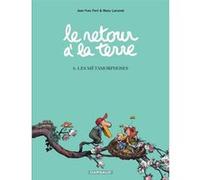 Le Retour à la terre - Tome 6 - Les Métamorphoses Manu Larcenet (Illustration), Jean-Yves Ferri (Auteur)