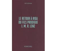 Le Retour À Riga Du Fils Prodigue J.M.R. Lenz