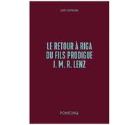 Le Retour À Riga Du Fils Prodigue J.M.R. Lenz