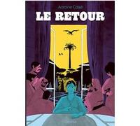 Antoine Cossé – Le retour – Bande dessinée – Broché