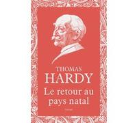 Le retour au pays natal Thomas Hardy (Auteur), Marie Canavaggia (Traduction)