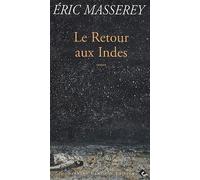 Le Retour Aux Indes - Que Fit Iseu De Castelo Branco Entre 1568 Et 1572, Depuis Chios En Mer Egée Jusqu'à Salamanque, Par Bateaux, Caravanes Muletières, Et À Pied