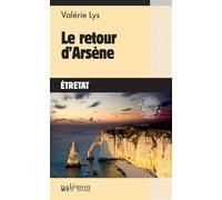 Le retour d'Arsène Étretat - Valérie Lys - Du Palemon Eds - Poche - Roman