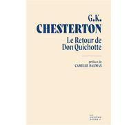 Le Retour de Don Quichotte - Gilbert Keith Chesterton - La Onzieme Heure - broché - Roman