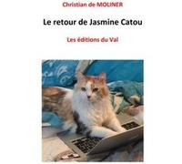 Le Retour De Jasmine Catou De Moliner Christian (Auteur)