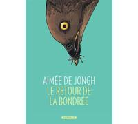 Le Retour de la bondrée - Aimée de Jongh - Dargaud - broché - Bande dessinée