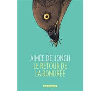 Le Retour de la bondrée - Aimée de Jongh - Dargaud - cartonné - Bande dessinée