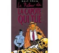 Le Retour de la capote qui tue Ralf König (Auteur)