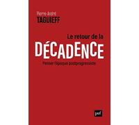 Le retour de la décadence: Penser l'époque postprogressiste