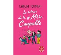 Le Retour De La Mère Coupable