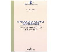 Le Retour De La Puissance Céréalière Russe
